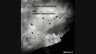 آهنگ بی کلام به نام Pensive (تنظیم: علیرضا فروزنده)