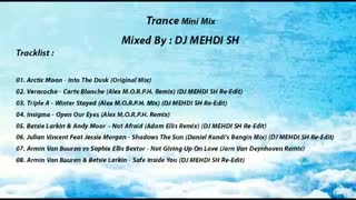 (Trance Mini Mix (Mixed BY DJ MEHDI SH