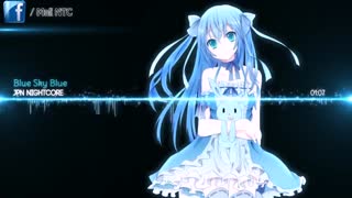 Nightcore - Blue Sky Blue