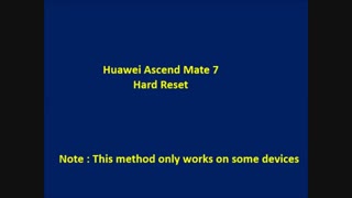 How to Hard Reset Huawei Ascend Mate 7