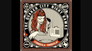 The Quaker City Night Hawks - Some of Adam's Blues