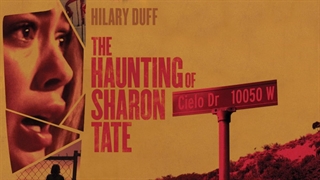دانلود فیلم The Haunting of Sharon Tate 2019