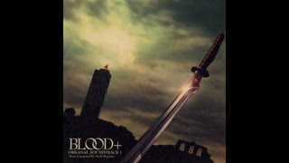 Blood+ OST The Final Battle