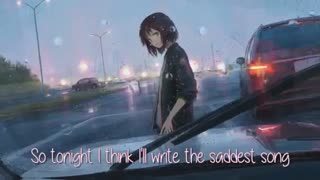 Nightcore - The Saddest Song (Lyrics) ~Alec Benjamin